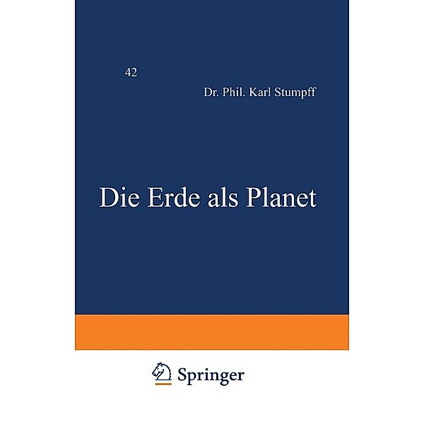 Die Erde als Planet / Verständliche Wissenschaft Bd.42, Karl Stumpff