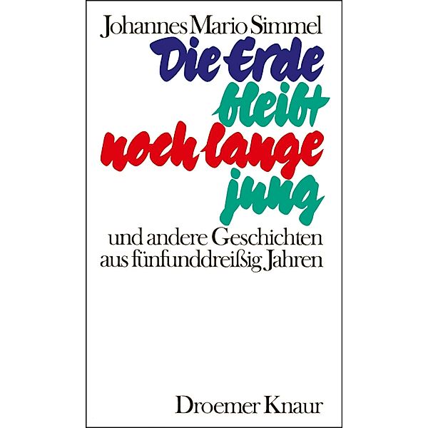 Die Erde bleibt noch lange jung, Johannes Mario Simmel