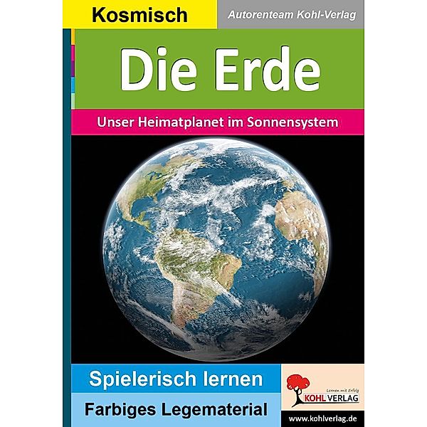 Die Erde / Montessori-Reihe, Autorenteam Kohl-Verlag