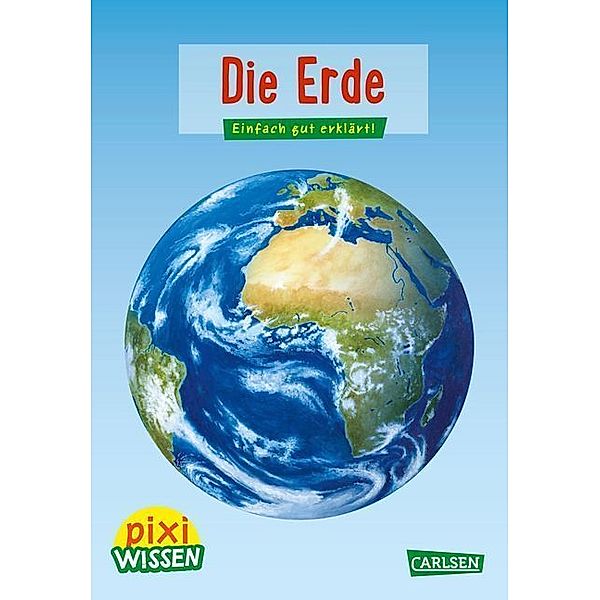 Die Erde / Pixi Wissen Bd.3, Imke Rudel