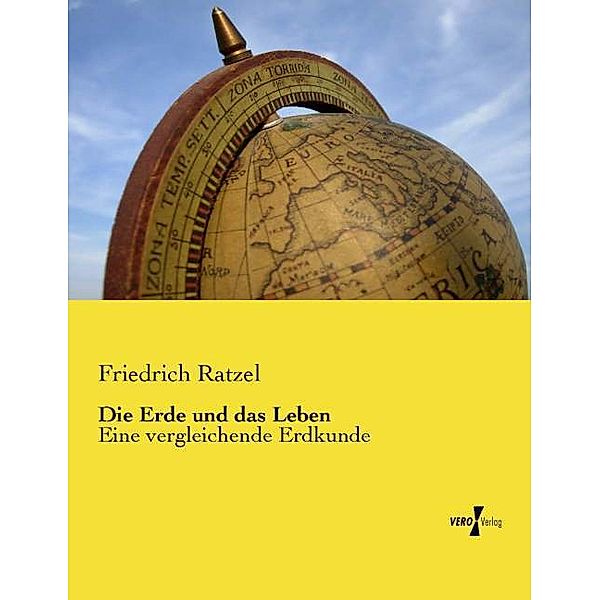 Die Erde und das Leben, Friedrich Ratzel