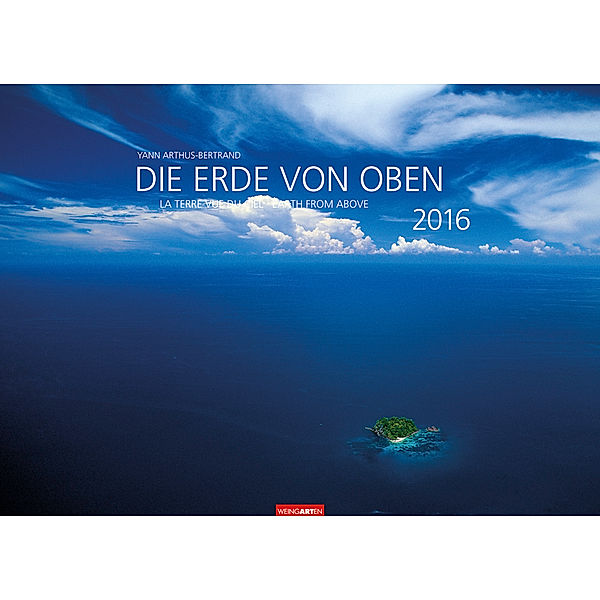 Die Erde von oben 2016, Yann Arthus-Bertrand