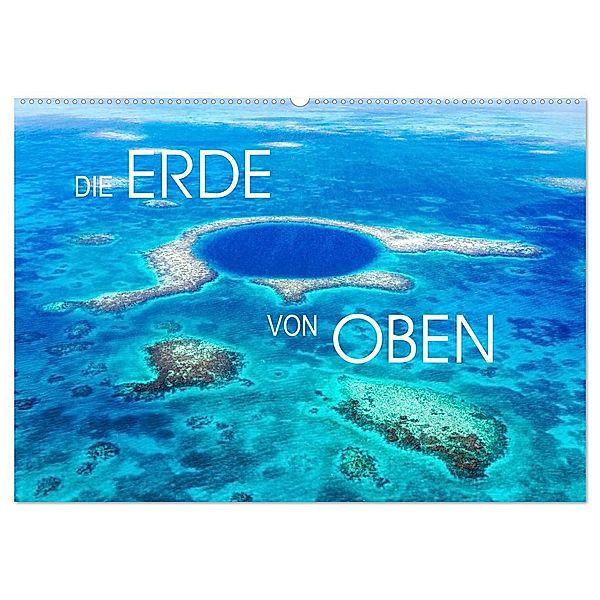 Die Erde von Oben - Earth from above (Wandkalender 2025 DIN A2 quer), CALVENDO Monatskalender, Calvendo, Matteo Colombo