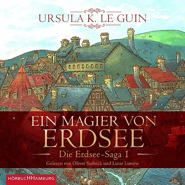 Die Erdsee-Saga - 1 - Ein Magier von Erdsee (Die Erdsee-Saga 1), Ursula K. Le Guin