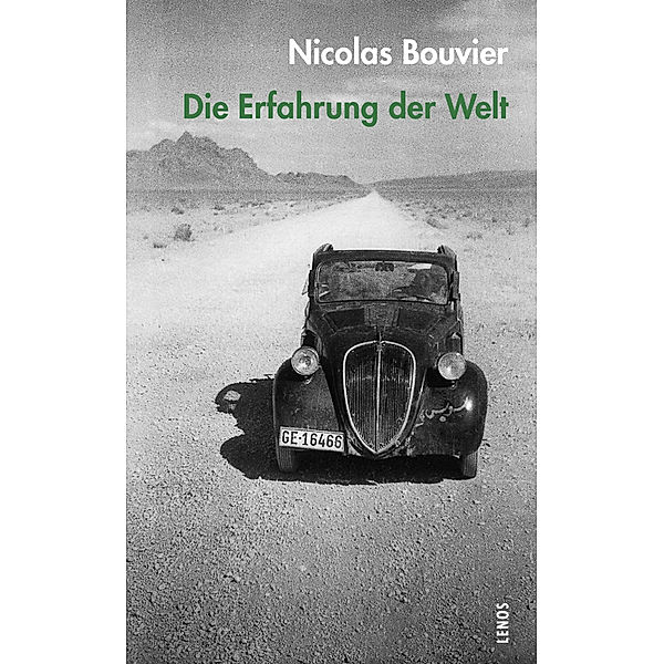 Die Erfahrung der Welt, Nicolas Bouvier