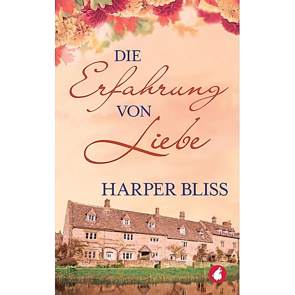 Die Erfahrung von Liebe, Harper Bliss