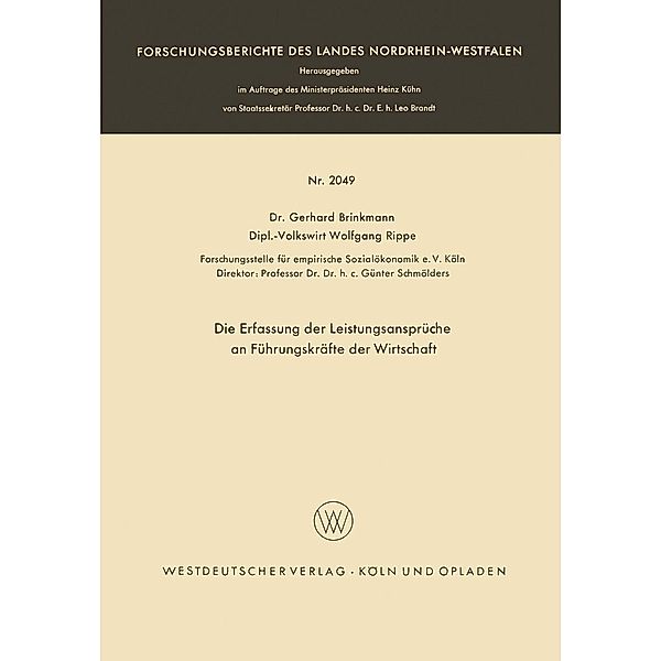 Die Erfassung der Leistungsansprüche an Führungskräfte der Wirtschaft / Forschungsberichte des Landes Nordrhein-Westfalen Bd.2049, Gerhard Brinkmann
