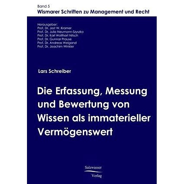 Die Erfassung, Messung und Bewertung von Wissen als immaterieller Vermögenswert, Lars Schreiber