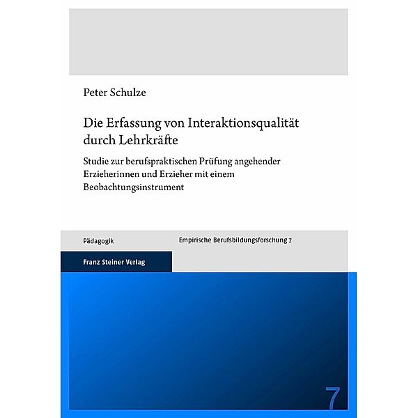 Die Erfassung von Interaktionsqualität durch Lehrkräfte, Peter Schulze