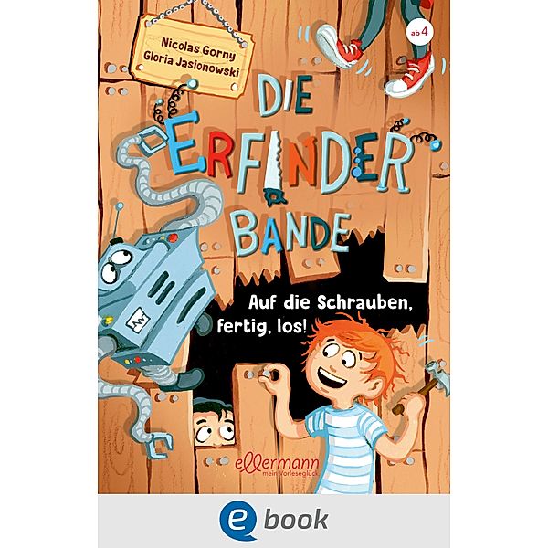 Die Erfinder-Bande 1. Auf die Schrauben, fertig, los! / Die Erfinder-Bande Bd.1, Nicolas Gorny