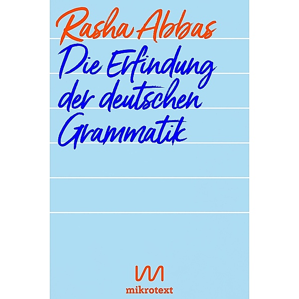Die Erfindung der deutschen Grammatik, Rasha Abbas
