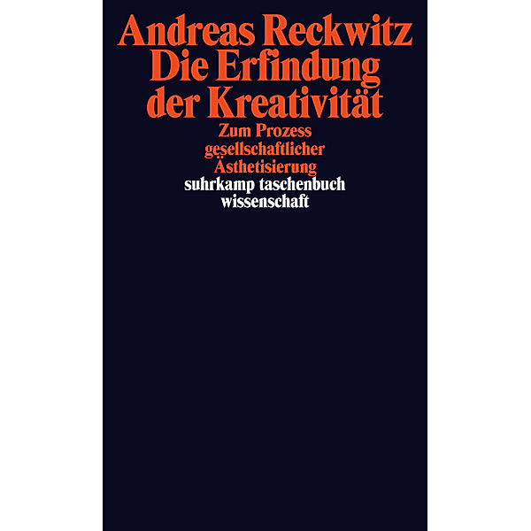 Die Erfindung der Kreativität, Andreas Reckwitz