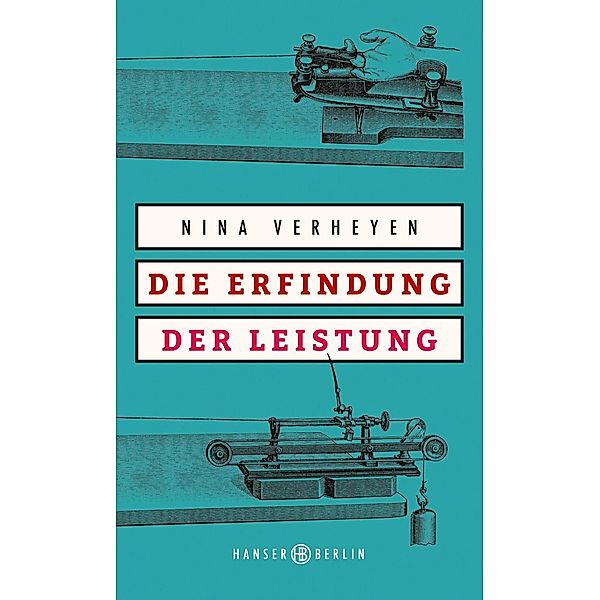 Die Erfindung der Leistung, Nina Verheyen