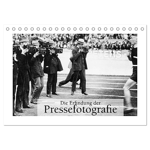 Die Erfindung der Pressefotografie - Aus der Sammlung Ullstein 1894-1945 (Tischkalender 2024 DIN A5 quer), CALVENDO Monatskalender, ullstein bild Axel Springer Syndication GmbH