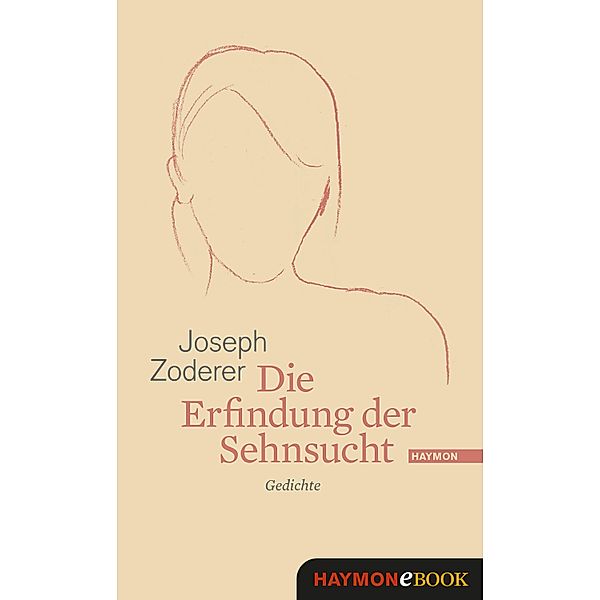 Die Erfindung der Sehnsucht, Joseph Zoderer