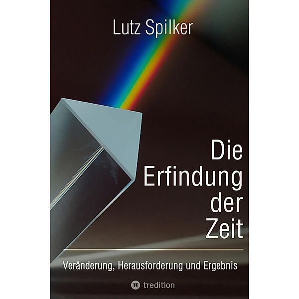 Die Erfindung der Zeit, Lutz Spilker