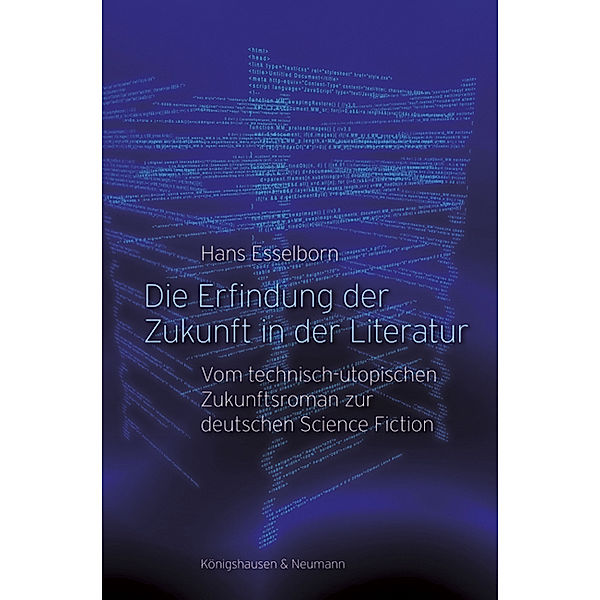 Die Erfindung der Zukunft in der Literatur, Hans Esselborn