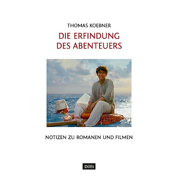 Die Erfindung des Abenteuers, Thomas Koebner