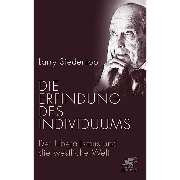 Die Erfindung des Individuums, Larry Siedentop