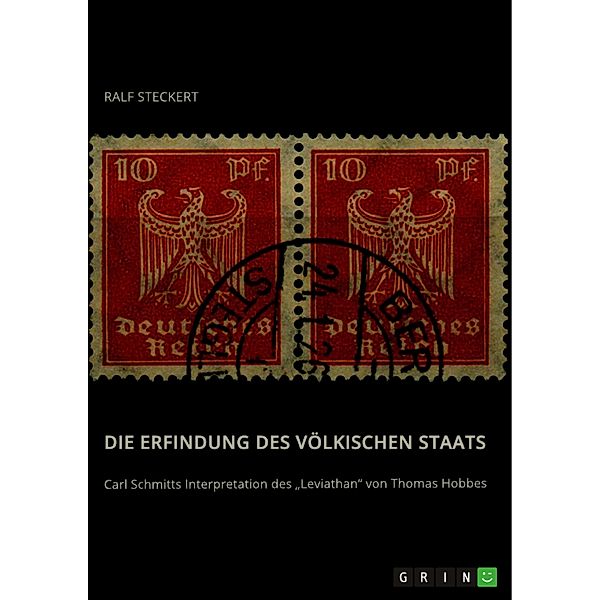 Die Erfindung des völkischen Staats, Ralf Steckert