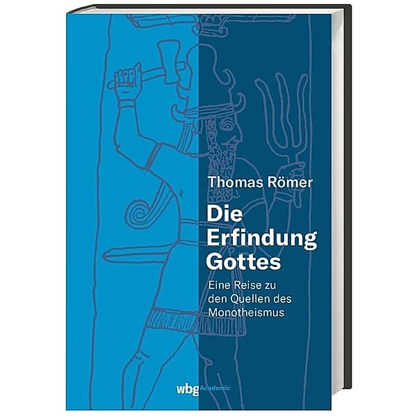 Die Erfindung Gottes, Thomas Römer