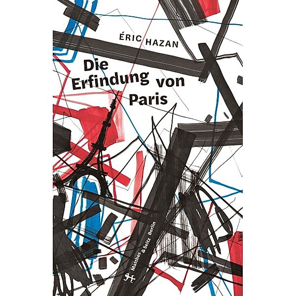 Die Erfindung von Paris, Eric Hazan