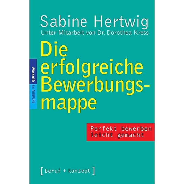 Die erfolgreiche Bewerbungsmappe, Sabine Hertwig