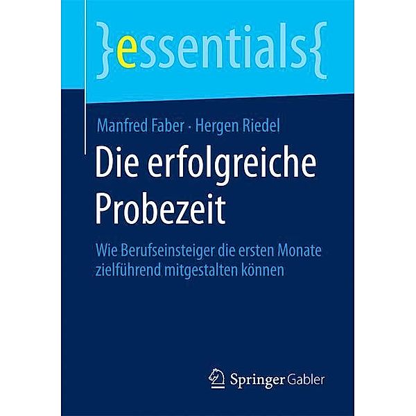 Die erfolgreiche Probezeit, Manfred Faber, Hergen Riedel