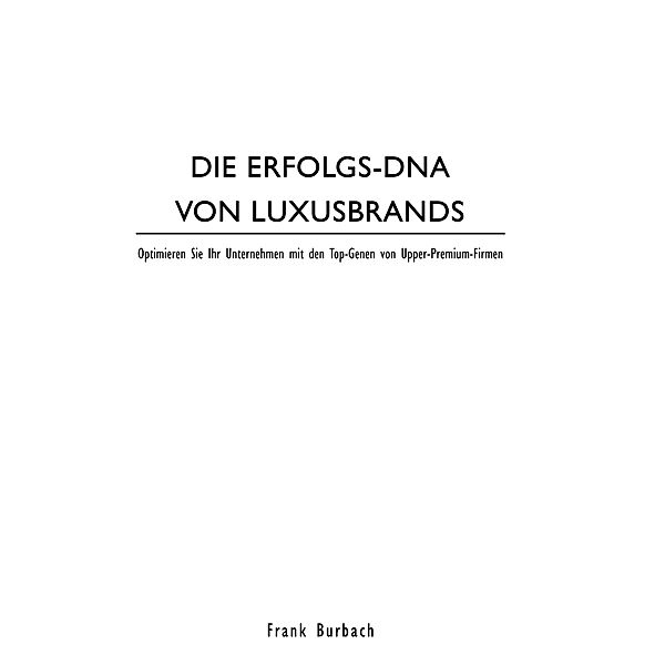 DIE ERFOLGS-DNA VON LUXUSBRANDS, Frank Burbach