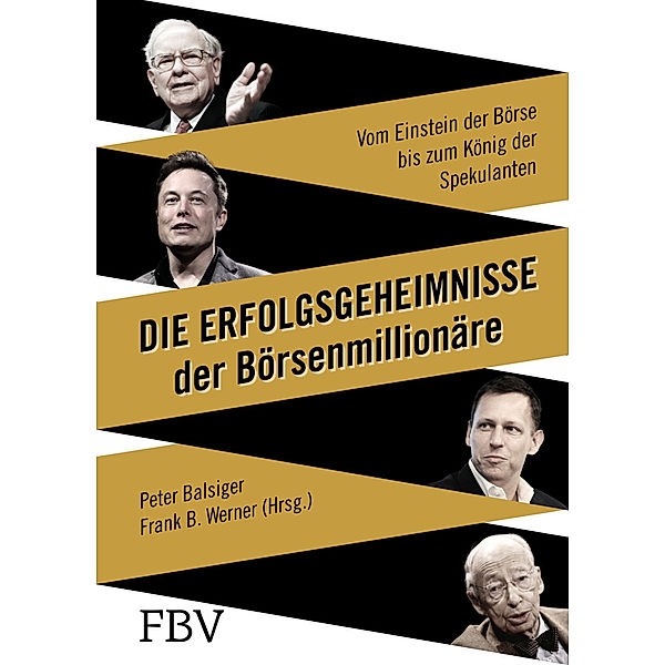 Die Erfolgsgeheimnisse der Börsenmillionäre, Peter Balsiger