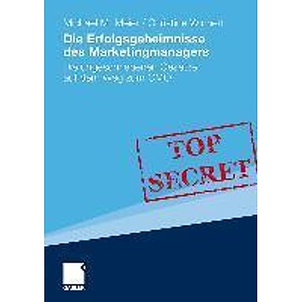 Die Erfolgsgeheimnisse des Marketingmanagers, Michael Meier, Christine Wichert