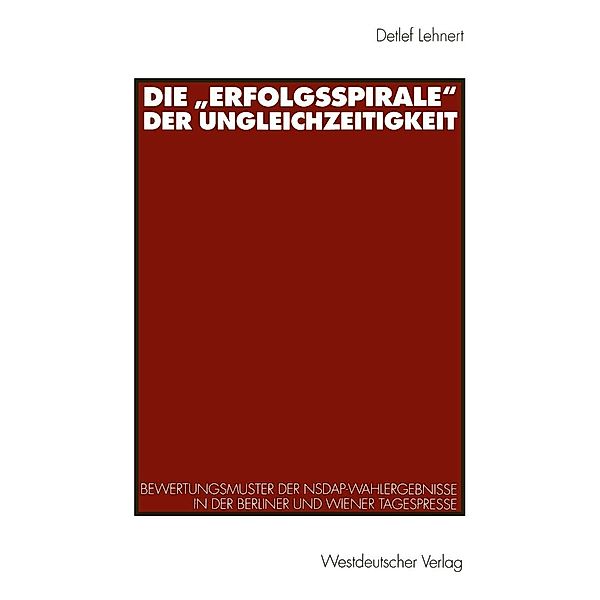 Die Erfolgsspirale der Ungleichzeitigkeit, Detlef Lehnert