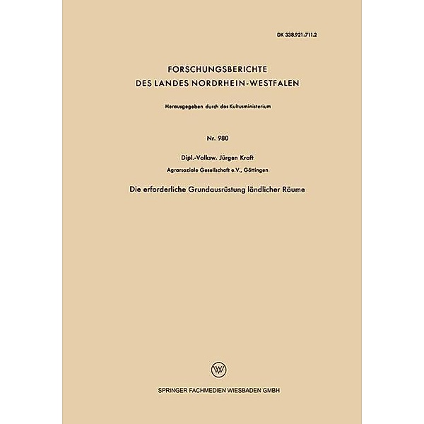 Die erforderliche Grundausrüstung ländlicher Räume / Forschungsberichte des Landes Nordrhein-Westfalen, Jürgen Kraft
