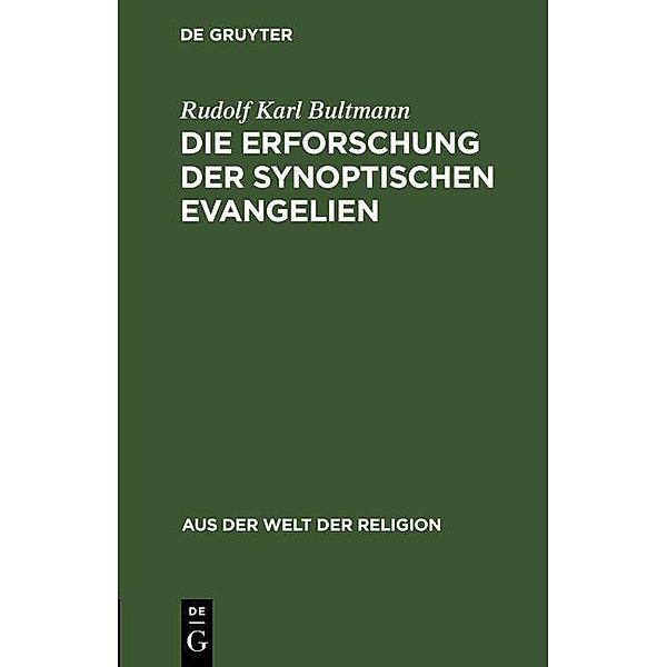 Die Erforschung der synoptischen Evangelien, Rudolf Karl Bultmann