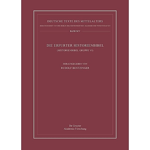 Die Erfurter Historienbibel / Deutsche Texte des Mittelalters Bd.95