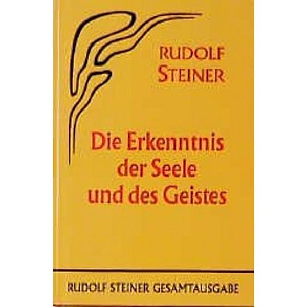 Die Erkenntnis der Seele und des Geistes, Rudolf Steiner