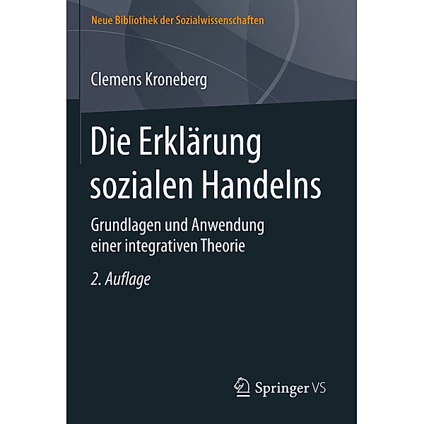 Die Erklärung sozialen Handelns; ., Clemens Kroneberg