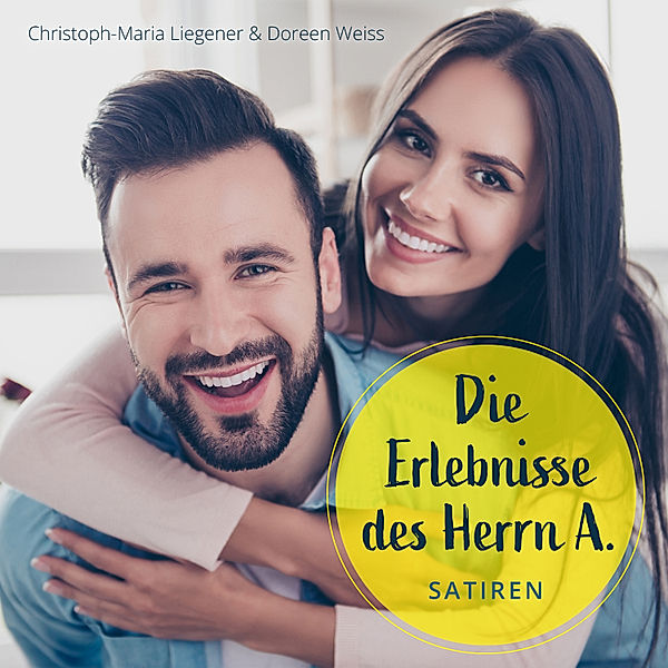 Die Erlebnisse des Herrn A., Christoph-Maria Liegener