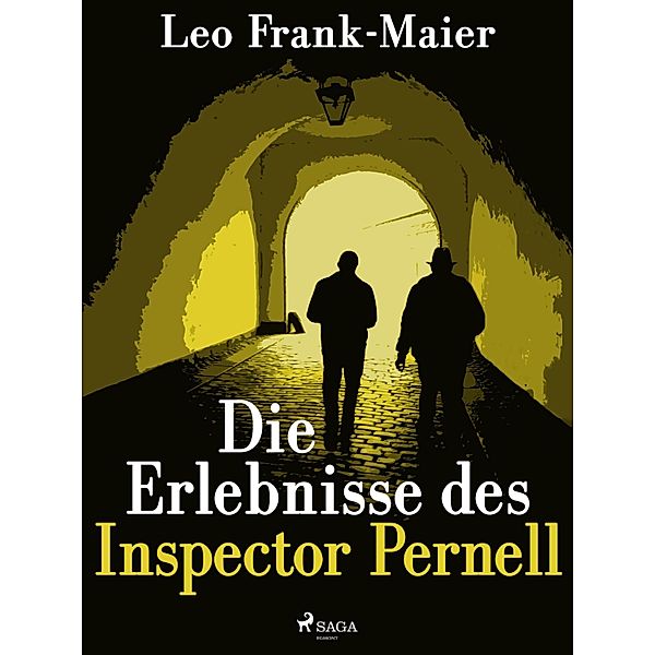 Die Erlebnisse des Inspector Pernell - Kriminalgeschichten, Leonhard Frank