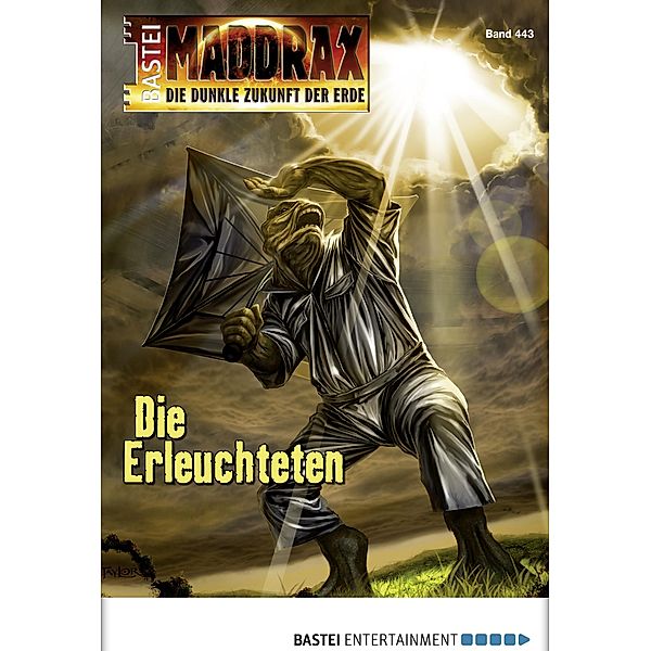 Die Erleuchteten / Maddrax Bd.443, Jo Zybell