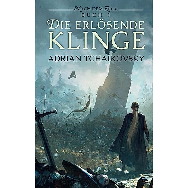 Die erlösende Klinge / Nach dem Krieg Bd.1, Adrian Tchaikovsky