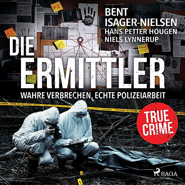 Die Ermittler – Wahre Verbrechen, echte Polizeiarbeit, Bent Isager-Nielsen, Hans Petter Hougen, Niels Lynnerup