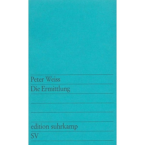 Die Ermittlung, Peter Weiß