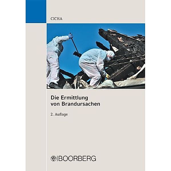 Die Ermittlung von Brandursachen, Jörg Cicha