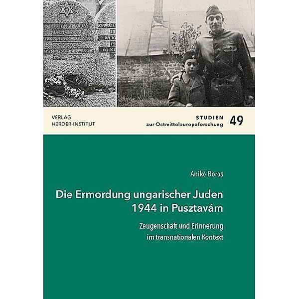 Die Ermordung ungarischer Juden 1944 in Pusztavám, Anikó Boros