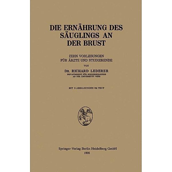 Die Ernährung des Säuglings an der Brust, Richard Lederer