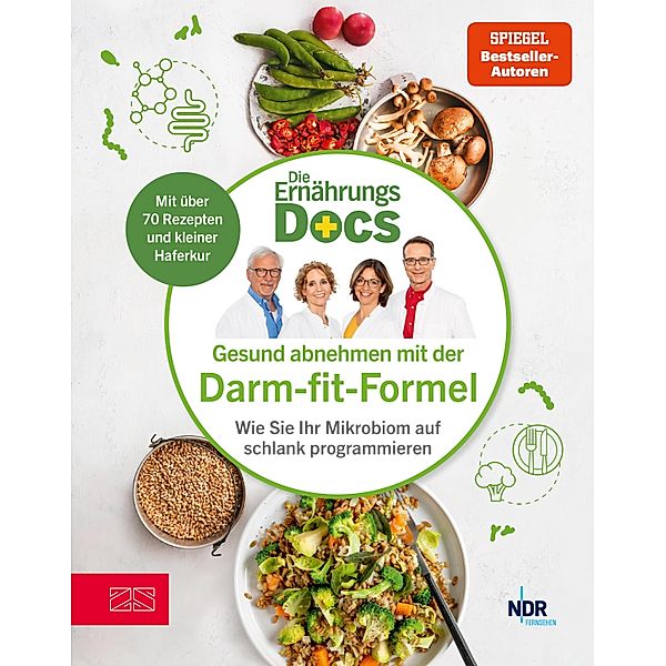 Die Ernährungs-Docs - Gesund abnehmen mit der Darm-fit-Formel, Matthias Riedl, Jörn Klasen, Silja Schäfer, Viola Andresen