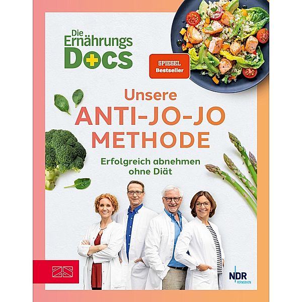 Die Ernährungs-Docs - Unsere Anti-Jo-Jo-Methode, Matthias Riedl, Viola Andresen, Silja Schäfer, Jörn Klasen