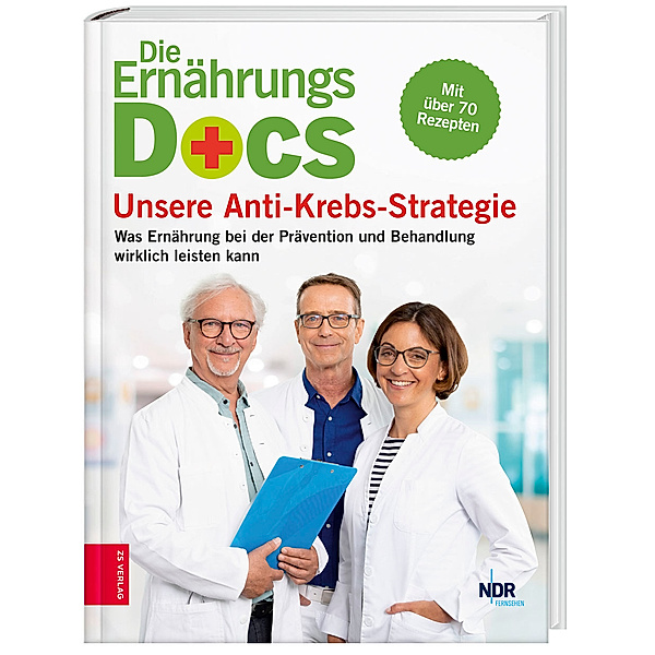 Die Ernährungs-Docs - Unsere Anti-Krebs-Strategie, Jörn Klasen, Matthias Riedl, Silja Schäfer