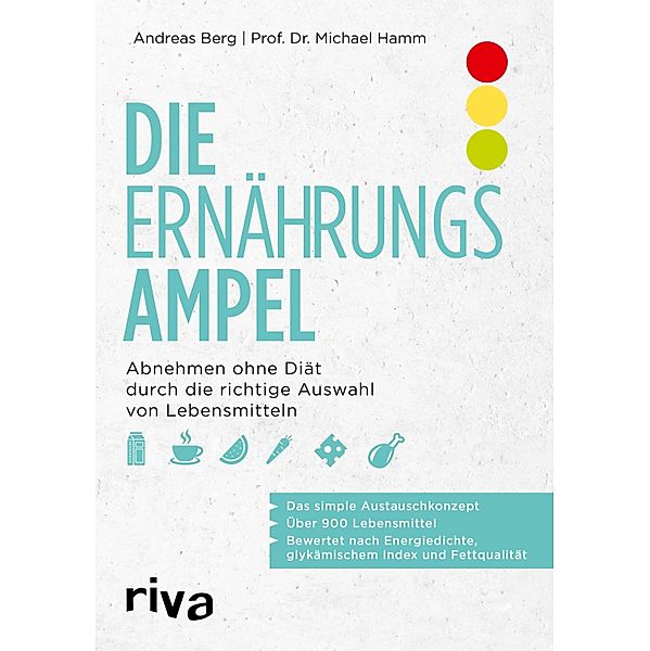 Die Ernährungsampel, Andreas Berg, Michael Hamm